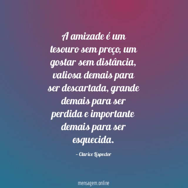 A amizade é um tesouro sem preço