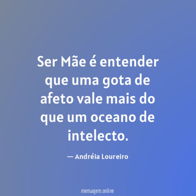 Ser Mãe é entender que uma gota de