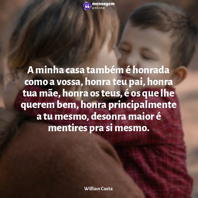 A minha casa também é honrada como a vossa