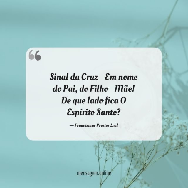 Sinal da Cruz…