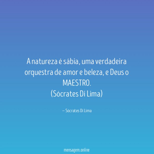 A natureza é sábia