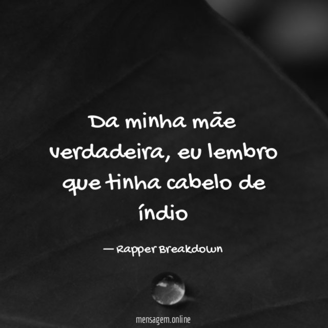 Da minha mãe verdadeira