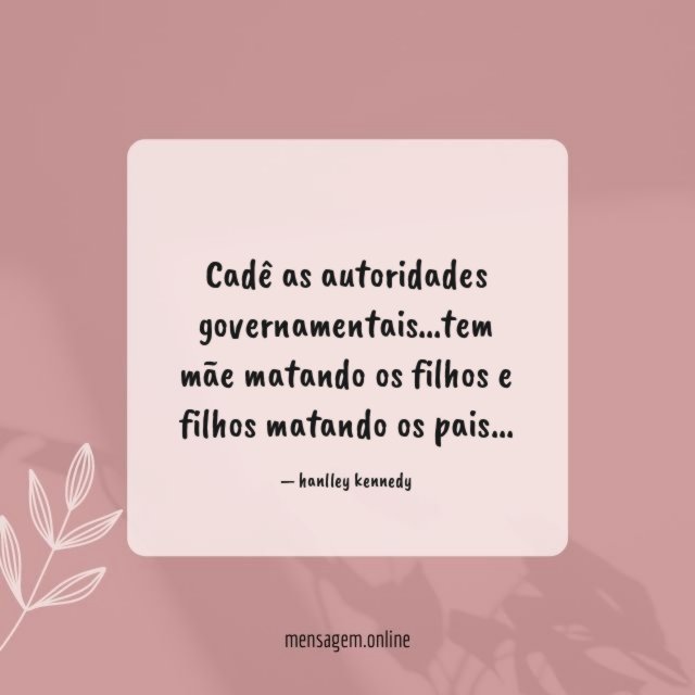 Cadê as autoridades governamentais