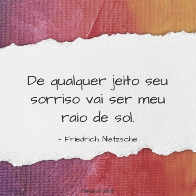 De qualquer jeito seu sorriso vai ser meu raio de sol