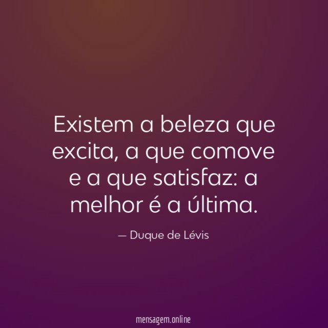 Existem a beleza que excita