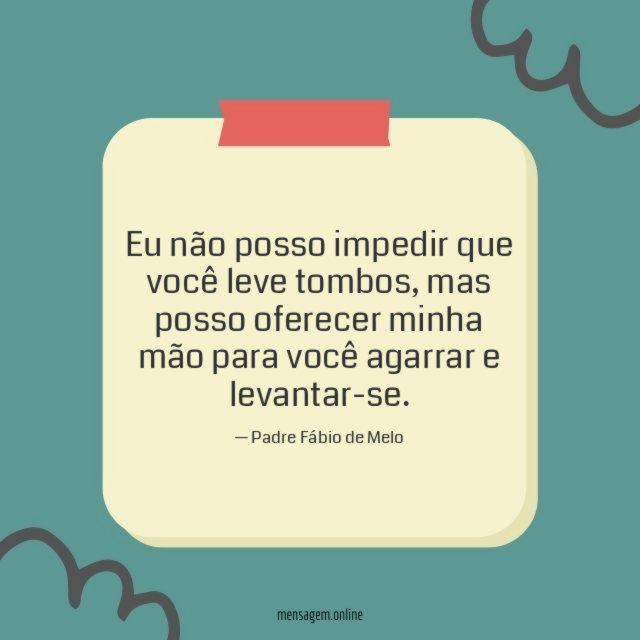 Eu não posso impedir que você leve tombos