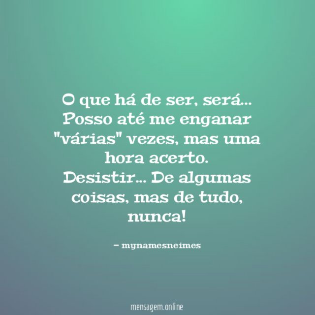 O que há de ser