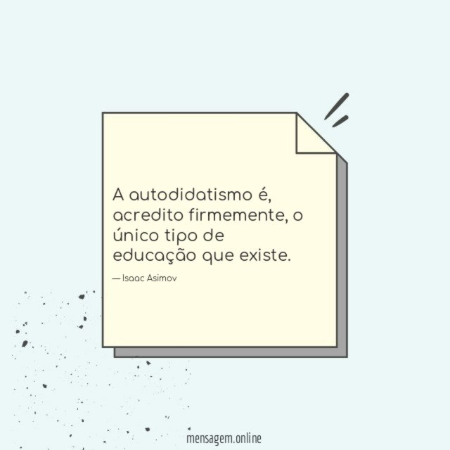 A autodidatismo é