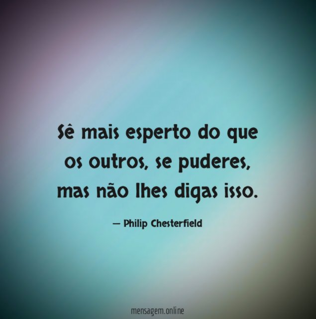 Sê mais esperto do que os outros