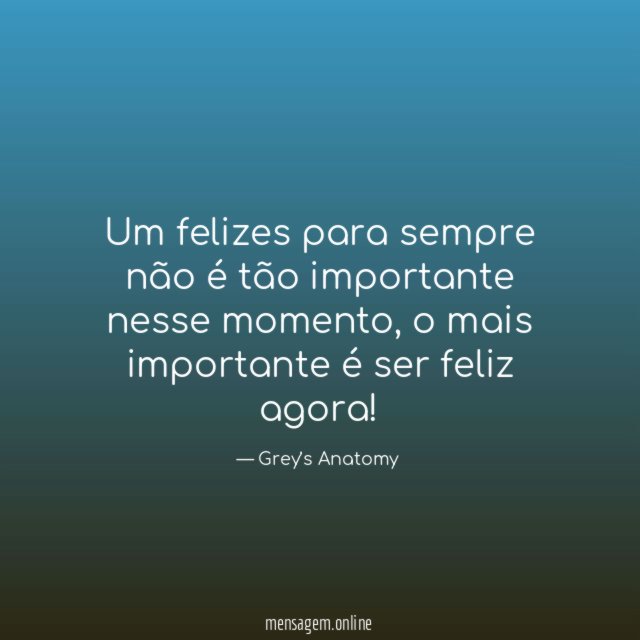 Um felizes para sempre não é tão importante nesse momento