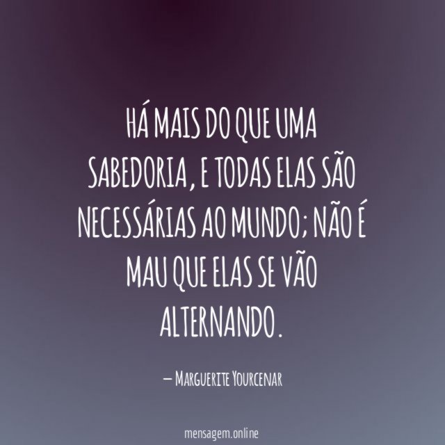 Há mais do que uma sabedoria