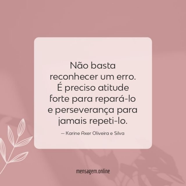 Não basta reconhecer um erro