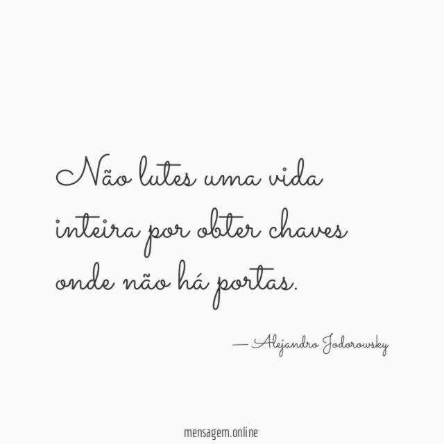 Não lutes uma vida inteira por obter chaves
