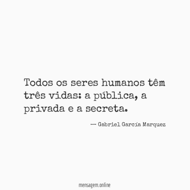 Todos os seres humanos têm três vidas