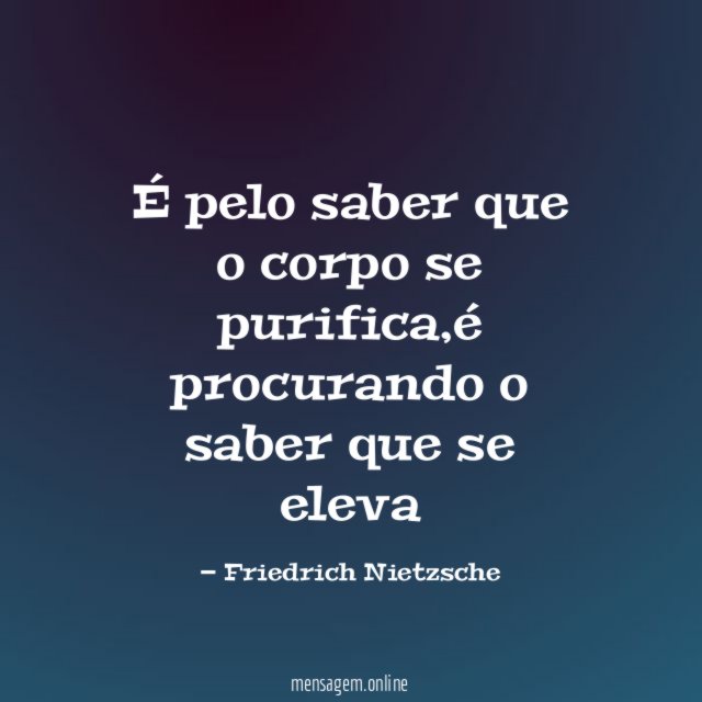 É pelo saber que o corpo se purifica