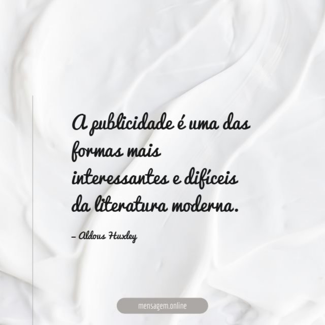 A publicidade é uma das formas mais interessantes