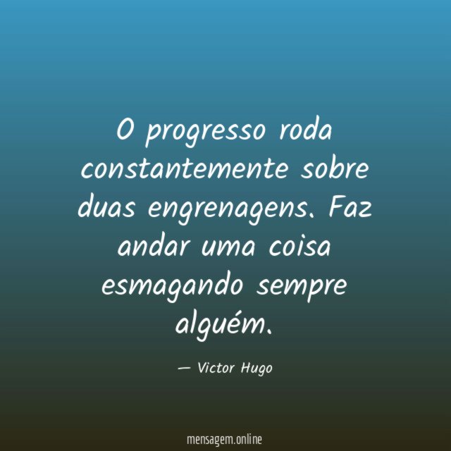 O progresso roda constantemente sobre duas engrenagens