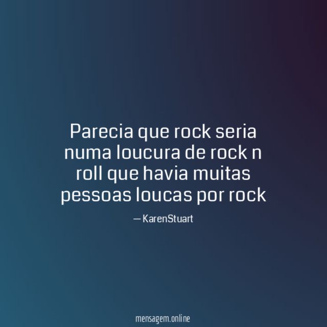 Parecia que rock seria numa loucura de rock