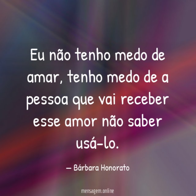 Eu não tenho medo de amar