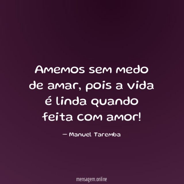Amemos sem medo de amar