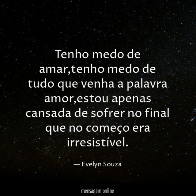 Tenho medo de amar