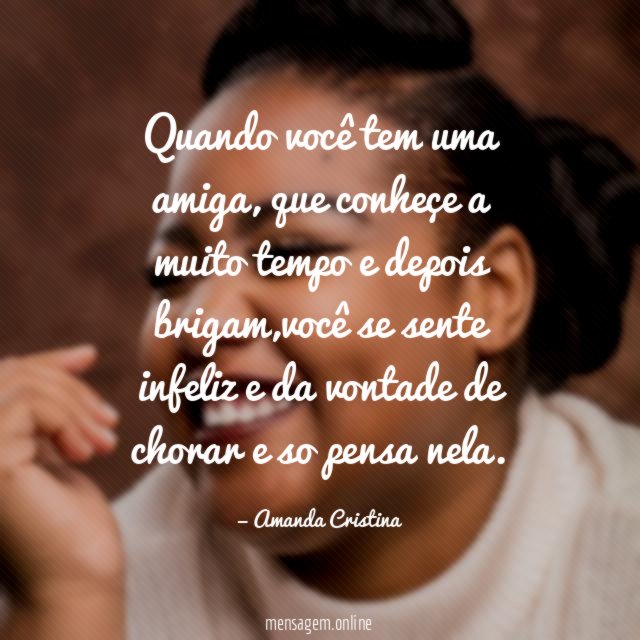 Quando você tem uma amiga