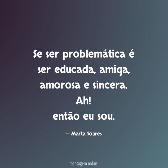 Se ser problemática é ser educada