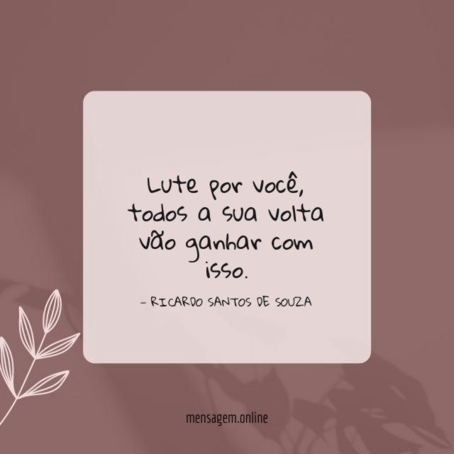 Lute por você