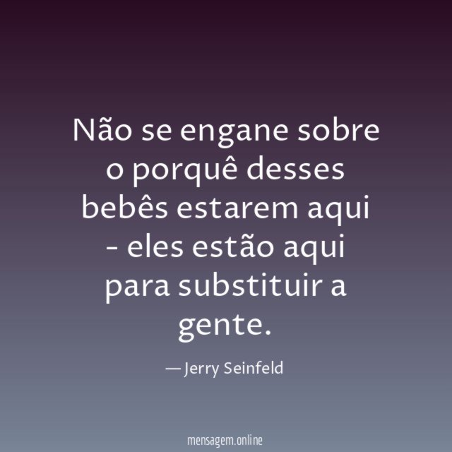 Não se engane sobre o porquê desses bebês