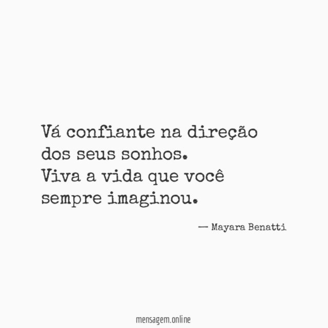 Vá confiante na direção dos seus sonhos