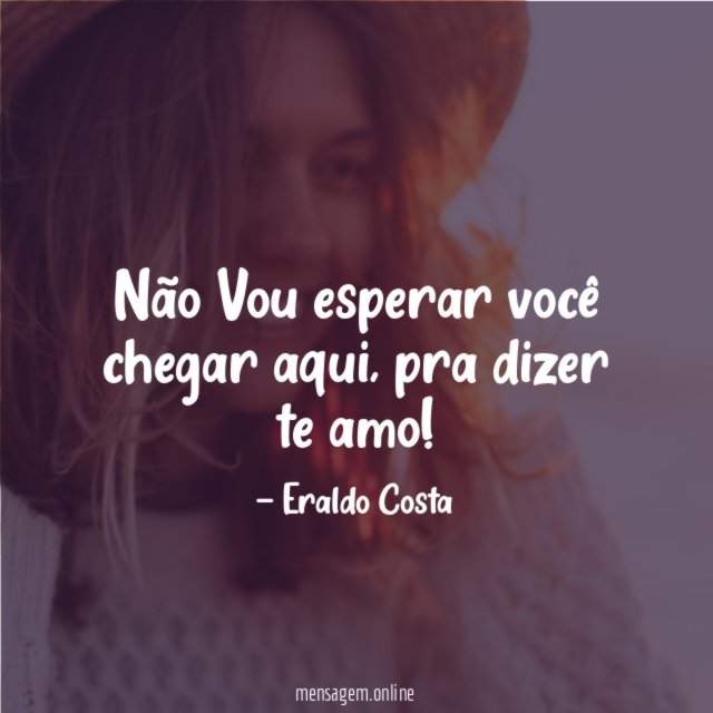 Não Vou esperar você chegar aqui