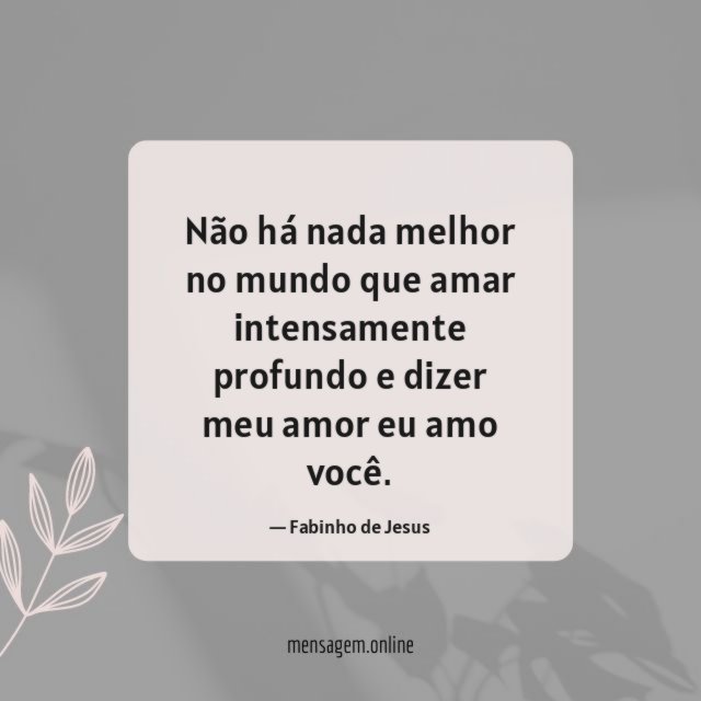 Não há nada melhor no mundo que amar