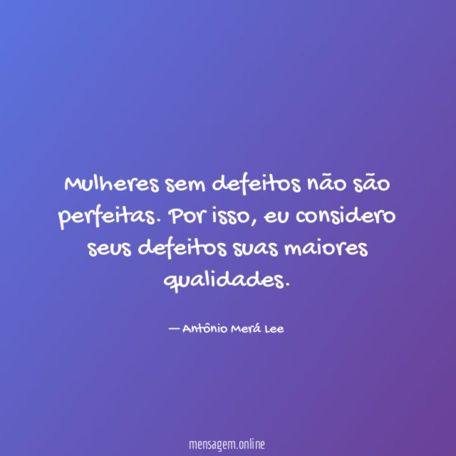 Mulheres sem defeitos não são perfeitas