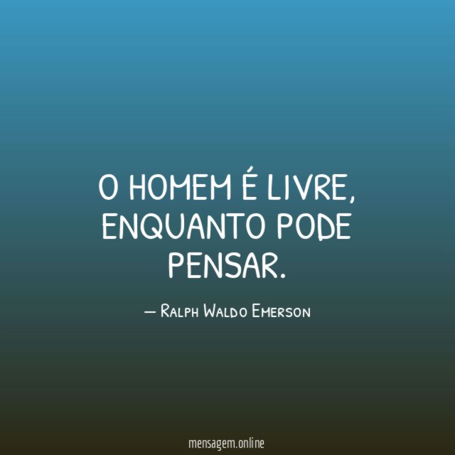 O homem é livre