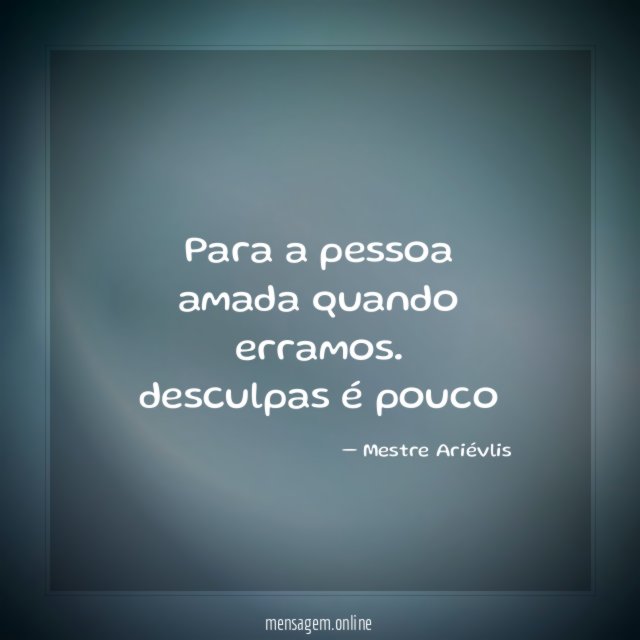 Para a pessoa amada quando erramos