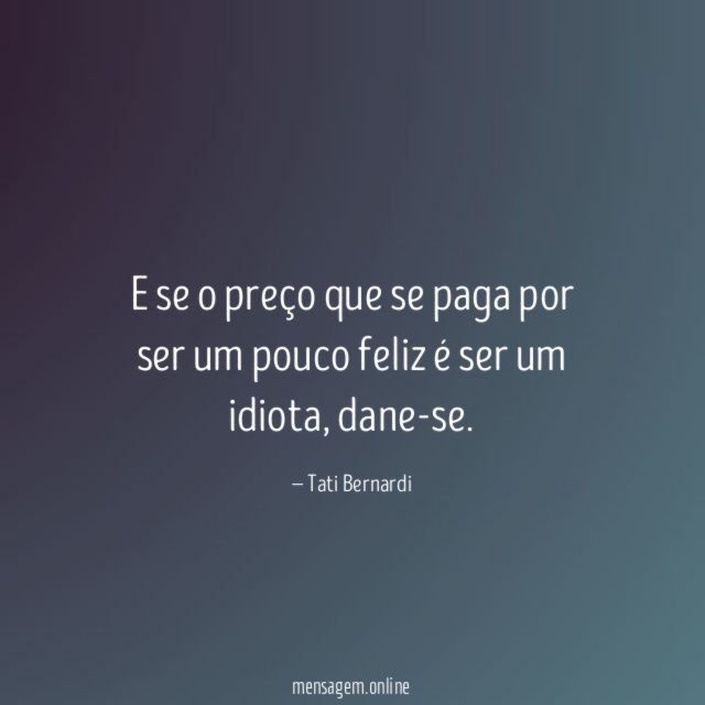 E se o preço que se paga por