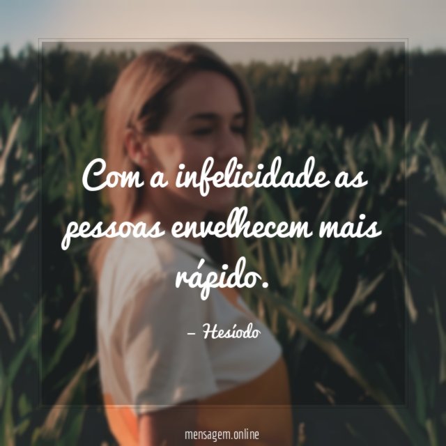 Com a infelicidade as pessoas envelhecem mais rápido
