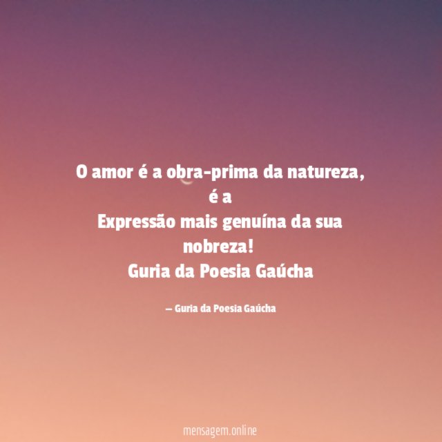 O amor é a obra-prima da natureza
