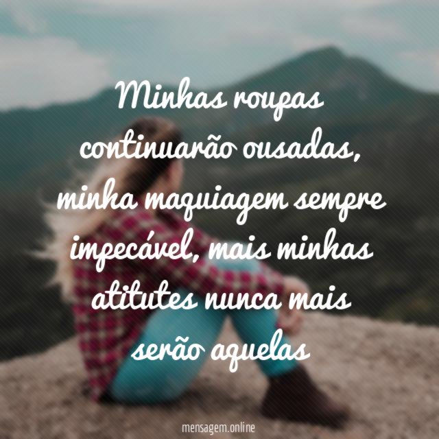 Minhas roupas continuarão ousadas
