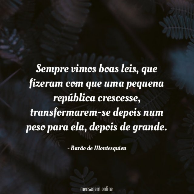 Sempre vimos boas leis