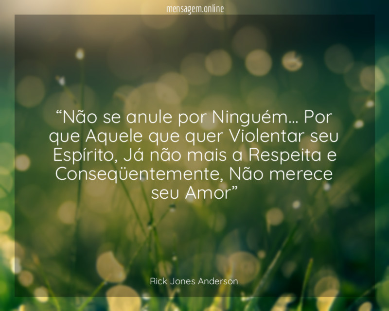 Não se anule por Ninguém