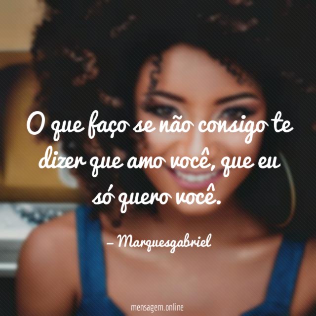 O que faço se não consigo te dizer