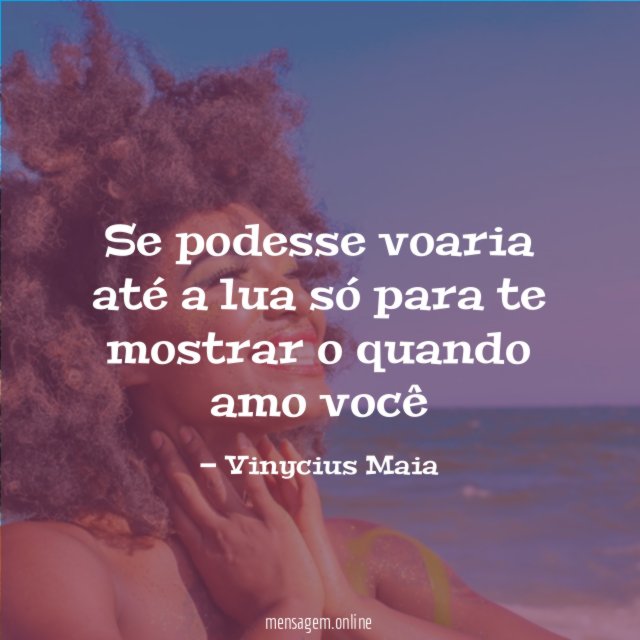 Se podesse voaria até a lua só para