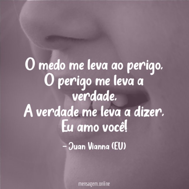 O medo me leva ao perigo