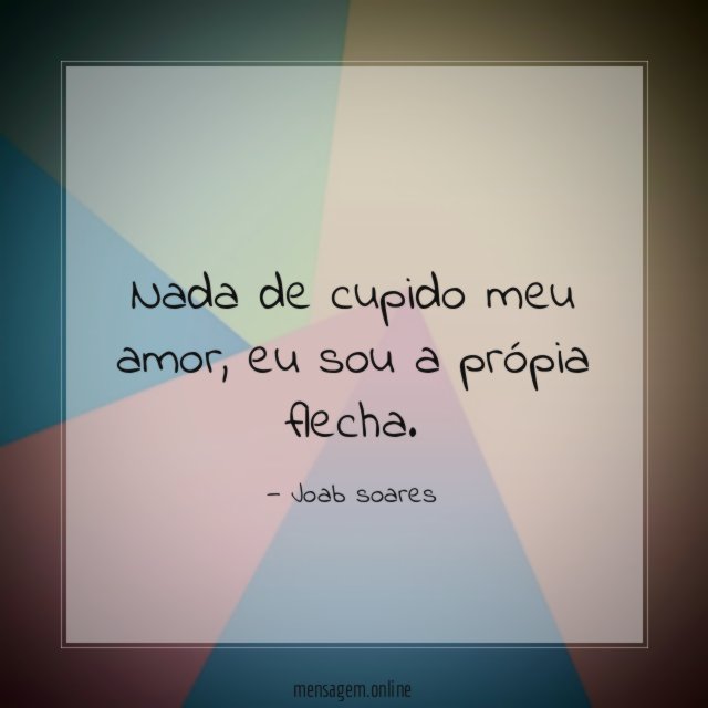 Nada de cupido meu amor