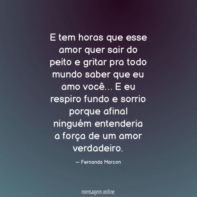 E tem horas que esse amor quer sair