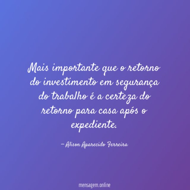 Mais importante que o retorno do investimento em