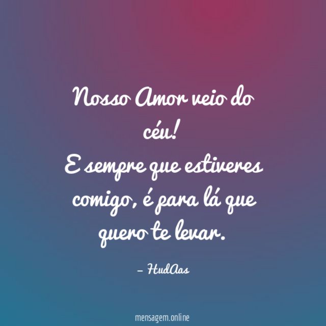 Nosso Amor veio do céu