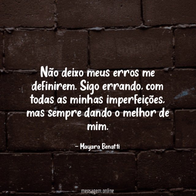 Não deixo meus erros me definirem