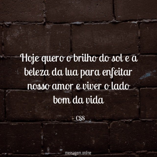 Hoje quero o brilho do sol e a
